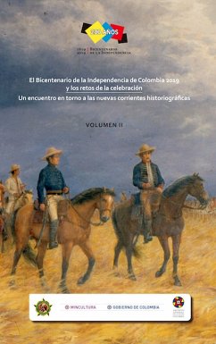 El bicentenario de la independencia de Colombia 2019 y los Retos de la celebración. (eBook, PDF) - González, Fernán González; López Domínguez, SJ Luis Horacio; Pita Pico, Roger