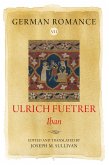 German Romance VII: Ulrich Fuetrer, Iban (eBook, PDF)