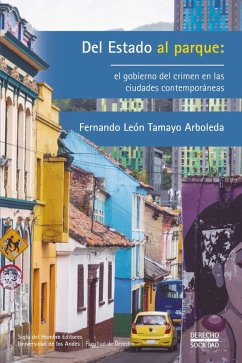 Cover Del Estado al parque: el gobierno del crimen en las ciudades contemporáneas (eBook, ePUB)