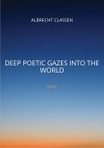 Deep Poetic Gazes Into the World (eBook, ePUB)