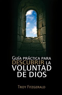 Cover Guía práctica para descubrir la voluntad de Dios (eBook, ePUB)