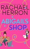 Abigail's Shop (Cypress Hollow Yarn, #1) (eBook, ePUB) Abigail's Shop (Cypress Hollow Yarn, #1) (eBook, ePUB)
