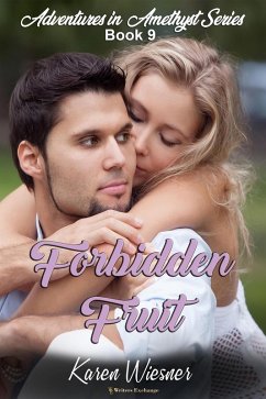 Forbidden Fruit (Adventures in Amethyst, #9) (eBook, ePUB) - Wiesner, Karen
