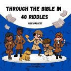 Through the Bible in 40 Riddles (eBook, ePUB)