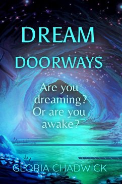Dream Doorways (eBook, ePUB) - Chadwick, Gloria
