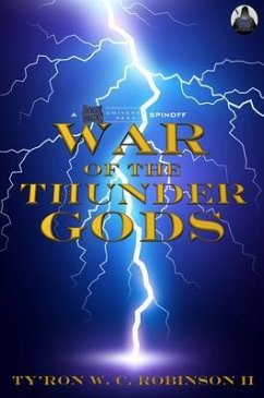 War of The Thunder Gods (eBook, ePUB) - Robinson II, Ty'Ron W. C.