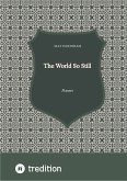 The World So Still (eBook, ePUB)