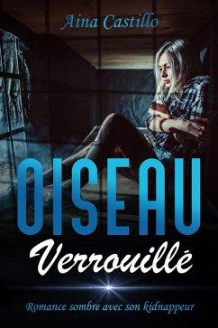 Cover Oiseau Verrouillé (eBook, ePUB)