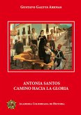 Antonia Santos camino hacia la gloria (eBook, PDF)
