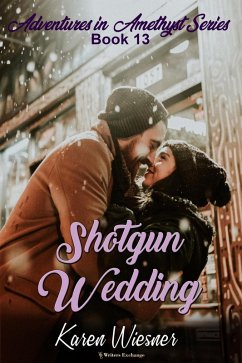 Shotgun Wedding (Adventures in Amethyst, #13) (eBook, ePUB) - Wiesner, Karen