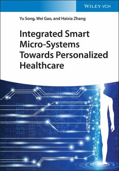 Integrated Smart Micro-Systems Towards Personalized Healthcare (eBook, ePUB) - Song, Yu; Gao, Wei; Zhang, Haixia