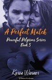 A Perfect Match (Peaceful Pilgrims, #5) (eBook, ePUB)