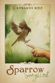 Sparrow Songbird (eBook, ePUB) Sparrow Songbird (eBook, ePUB)