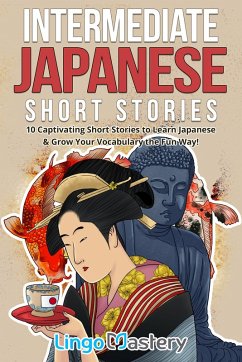 Intermediate Japanese Short Stories (eBook, ePUB) - Lingo Mastery