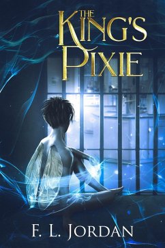 The King's Pixie (Kingdom of Fae) (eBook, ePUB) - Jordan, F. L.