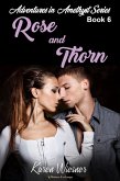 Rose and Thorn (Adventures in Amethyst, #6) (eBook, ePUB)