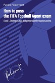 How To Pass The FIFA Football Agent Exam - Book 1 (eBook, ePUB)