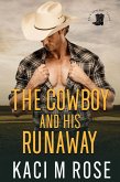 The Cowboy and His Runaway (Rock Springs Texas, #1) (eBook, ePUB)