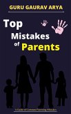 Top Mistakes of Parents (eBook, ePUB)