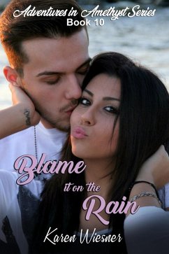 Cover Blame it on the Rain (Adventures in Amethyst, #10) (eBook, ePUB)