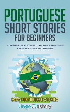 Portuguese Short Stories for Beginners (eBook, ePUB) - Lingo Mastery