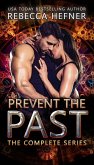 Prevent the Past: The Complete Series (eBook, ePUB)