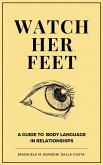 Watch Her Feet (eBook, ePUB)