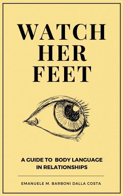 Watch Her Feet (eBook, ePUB) - Barboni Dalla Costa, Emanuele M.