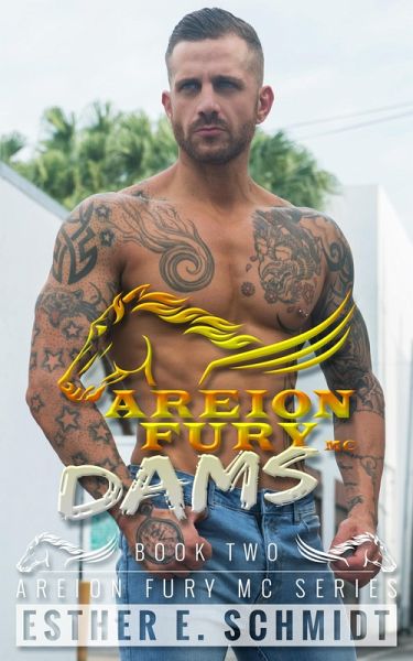 Dams (Areion Fury MC, #2) (eBook, ePUB) Dams (Areion Fury MC, #2) (eBook, ePUB)