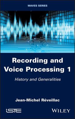 Recording and Voice Processing, Volume 1 (eBook, PDF) - Réveillac, Jean-Michel