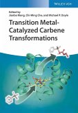 Transition Metal-Catalyzed Carbene Transformations (eBook, ePUB)