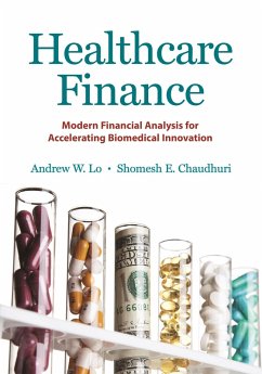 Healthcare Finance (eBook, PDF) - Lo, Andrew W.; Chaudhuri, Shomesh E.