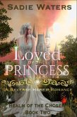 Loved by the Princess (Realm of the Chosen, #2) (eBook, ePUB)