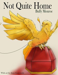 Cover Not Quite Home (Not Quite Series) (eBook, ePUB)