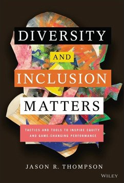 Diversity and Inclusion Matters (eBook, ePUB) - Thompson, Jason R.