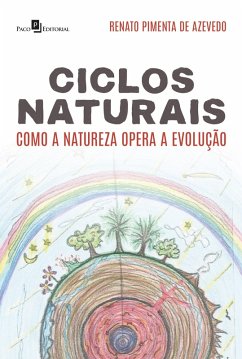 Ciclos Naturais (eBook, ePUB) - Azevedo, Renato Pimenta de