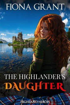 Cover The Highlander's Daughter (Highland Heroes, #3) (eBook, ePUB)