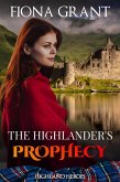 The Highlander's Prophecy (Highland Heroes, #4) (eBook, ePUB)