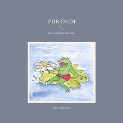 Für Dich (eBook, ePUB) - Stäb, Peter Jürgen