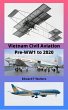 Vietnam Civil Aviation Pre-WW1 to 2020... - Bild 1