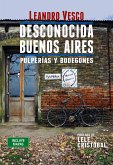 Desconocida Buenos Aires. Pulperías y bodegones (eBook, ePUB)