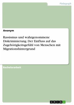 Rassismus und wahrgenommene Diskriminierung. Der Einfluss auf das Zugehörigkeitsgefühl von Menschen mit Migrationshintergrund (eBook, PDF)