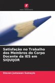 Satisfação no Trabalho dos Membros do Corpo Docente da IES em SIQUIJOR