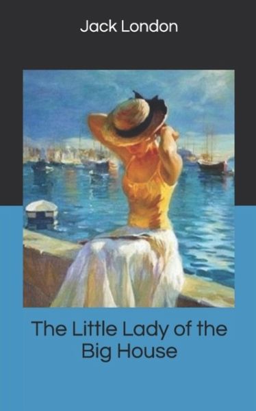 Little Lady of the Big House