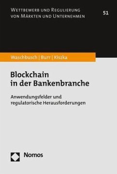 Blockchain in der Bankenbranche - Waschbusch, Gerd;Burr, Julius;Kiszka, Sabrina