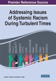 Addressing Issues of Systemic Racism During Turbulent Times