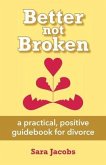 Better not Broken (eBook, ePUB) Better not Broken (eBook, ePUB)