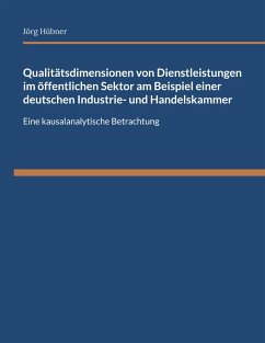 Qualitätsdimensionen von Dienstleistungen im öffentlichen Sektor am Beispiel einer deutschen Industrie- und Handelskammer (eBook, PDF)