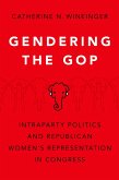 Gendering the GOP (eBook, ePUB)