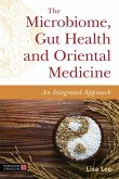 The Microbiome, Gut Health and Oriental Medicine (eBook, ePUB)